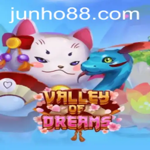 Descubra o Universo Encantador de ValleyofDreams em JUN88.COM